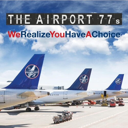 Airport 77S: We Realize You Have A Choice