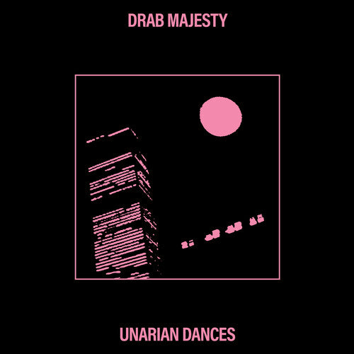 Drab Majesty: Unarian Dances - Bubblegum Pink