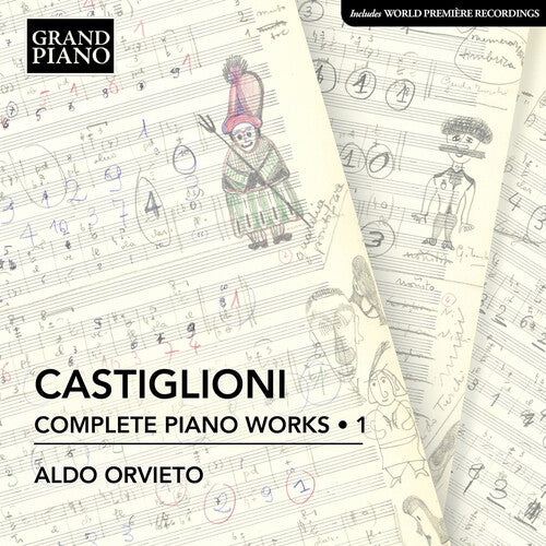 Castiglioni / Orvieto: Complete Piano Works 1