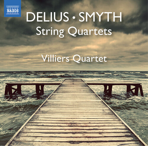 Delius / Villiers Quartet: String Quartets