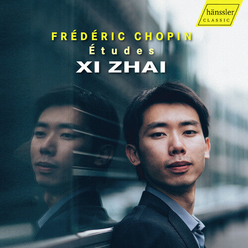 Chopin / Xi Zhai: Etudes