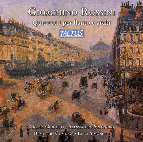 Rossini / Guidetti / Simoncini: Quartetti Per Flauto E Archi