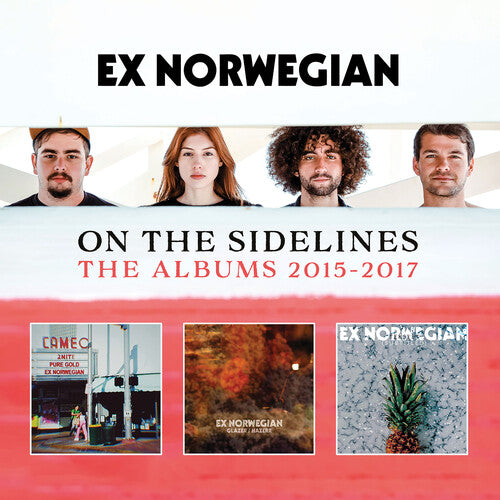 Ex Norwegian: On The Sidelines: The Albums 2015-2017