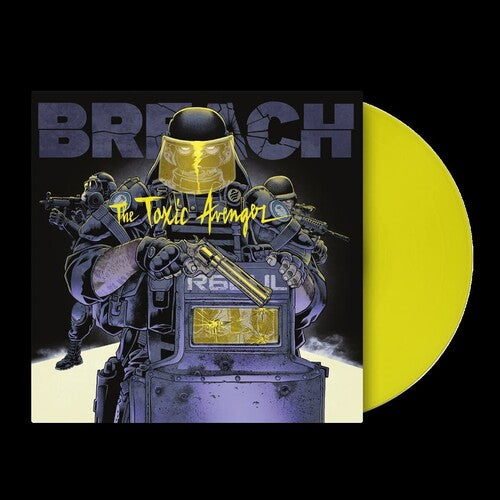 The Toxic Avenger: Breach (Rainbow Six European League Music) (Original Soundtrack) - Toxic Yellow Colored Vinyl - VINYL LP