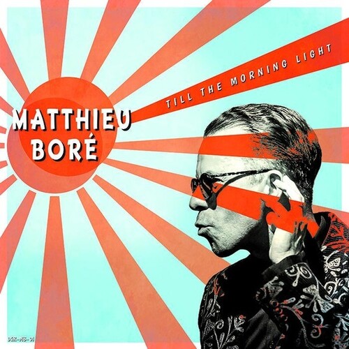 Bore, Matthieu: Till The Morning Light