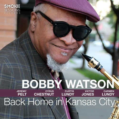 Watson, Bobby: Back Home In Kansas City