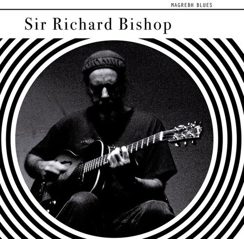 Bishop, Richard: Magrebh Blues