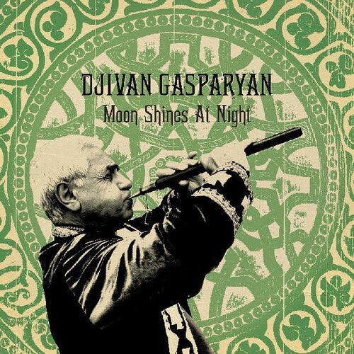 Gasparyan, Djivan: Moon Shines At Night