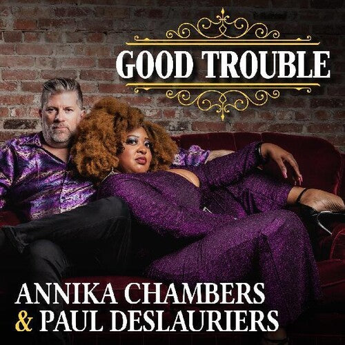 Chambers, Annika / Deslauriers, Paul: Good Trouble