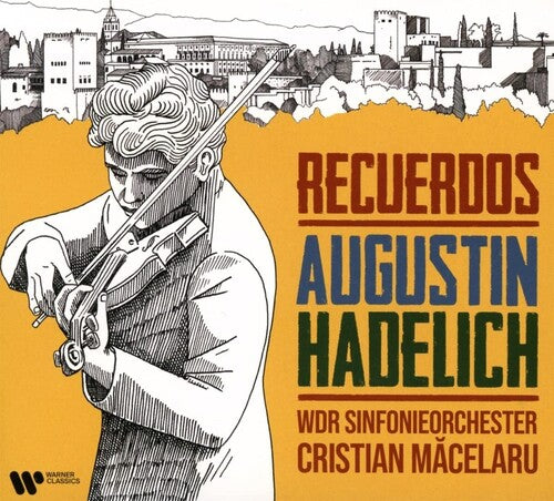 Hadelich, Augustin: Recuerdos