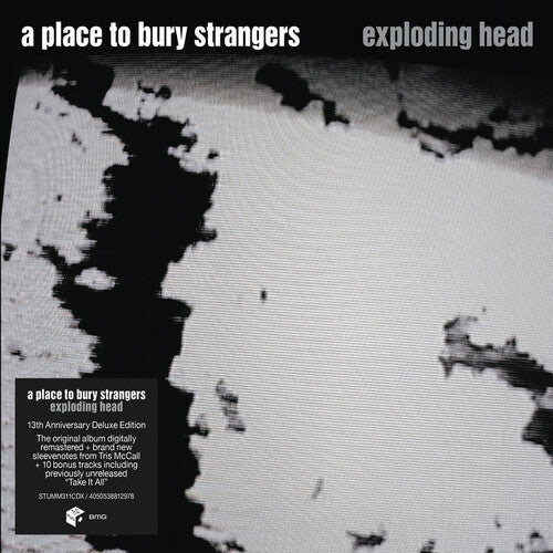 Place to Bury Strangers: Exploding Head (2022 Remaster)