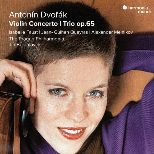 Isabelle, Faust: Dvorak: Violin Concerto & Trio Op. 65