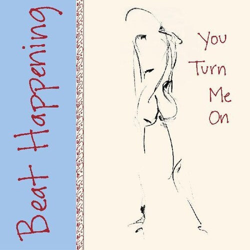 Beat Happening: You Turn Me On