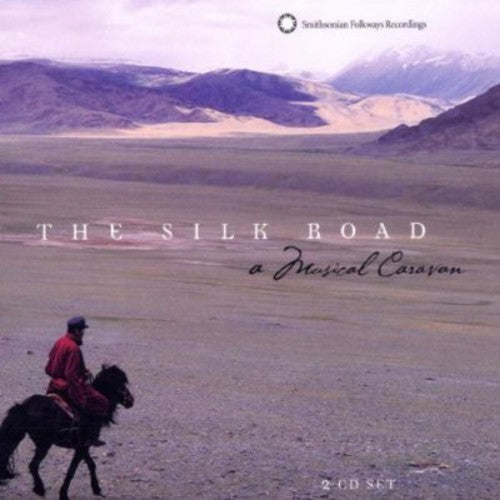 Silk Road: A Musical Caravan / Various: Silk Road: A Musical Caravan