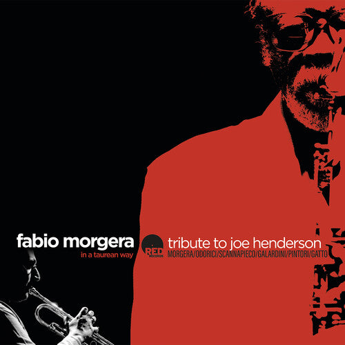 Morgera, Fabio: In A Taurean Way: Tribute To Joe Henderson