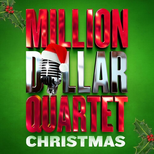 Million Dollar Quartet Christmas: Million Dollar Quartet Christmas