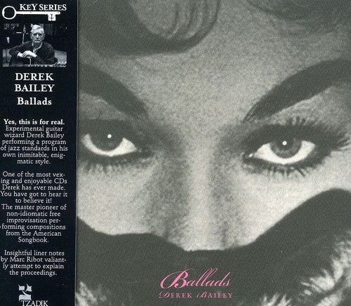 Bailey, Derek: Ballads