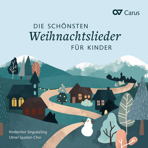 Kinderchor Singsalasing / Ulmer Spatzen Chor: Die Schonsten Weihnachstslieder Fur Kinder