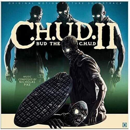 Pike, Nicholas: C.H.U.D. 2 (Original Soundtrack)