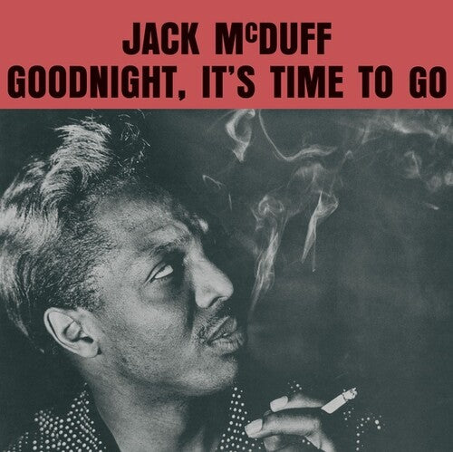 Muff, Jack: Goodnight, It's Time To Go