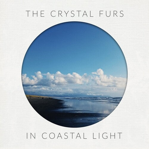 Crystal Furs: In Coastal Light