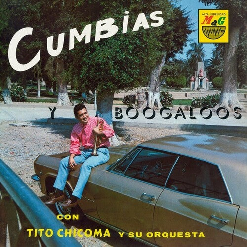 Chicoma, Tito / Su Orquesta: Cumbias Y Boogaloos