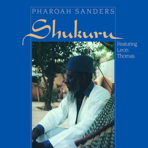 Sanders, Pharaoh: Shukuru