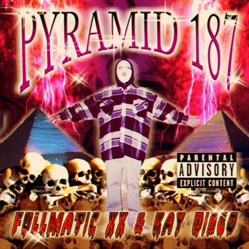 Fullmatic XX & Kay Diego: Pyramid 187