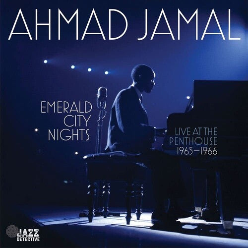 Jamal, Ahmad: Emerald City Nights: Live At The Penthouse (1965-1966)