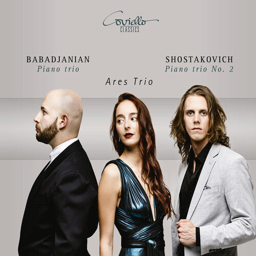 Babadjanian / Shostakovich / Ares Trio: Babadjanian: Piano Trio Shostakovich: Piano Trio No. 2