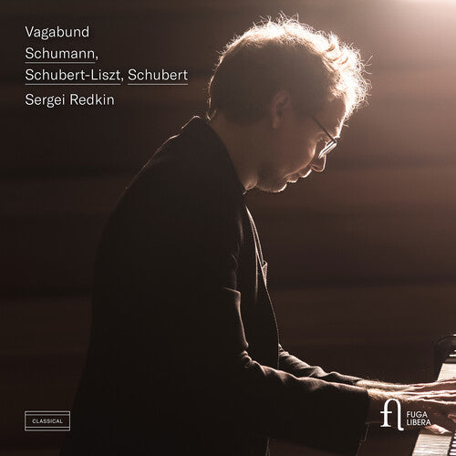 Liszt / Schubert / Schumann / Redkin, Sergei: Vagabund