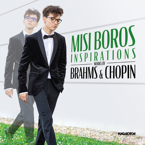 Brahms / Chopin / Boros: Inspirations
