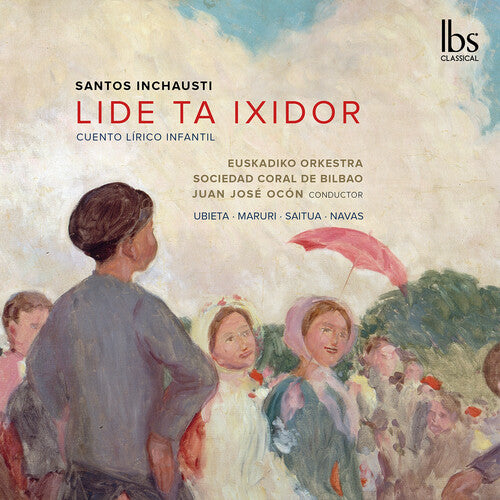 Inchausti / Euskadiko Orkestra: Inchausti: Lide Ta Ixidor (Children Lyrical Tale)