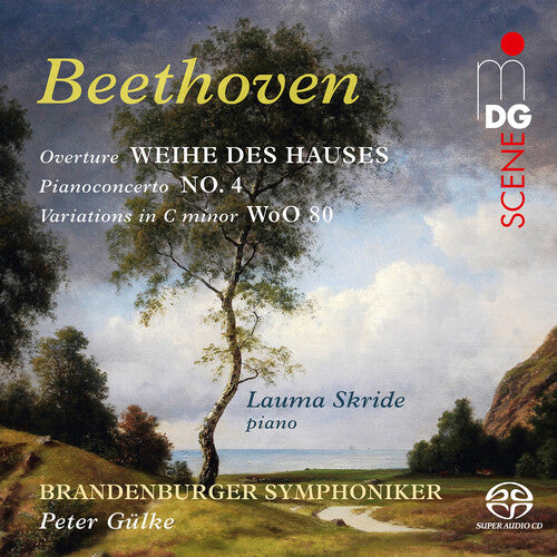 Beethoven / Skride, Lauma: Beethoven: Overture The Consecration of the House Piano Concerto No. 4 - SUPER-AUDIO CD