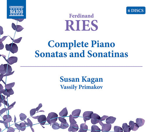 Ries / Kagan, Susan / Primakov, Vassily: Complete Piano Sonatas & Sonatinas