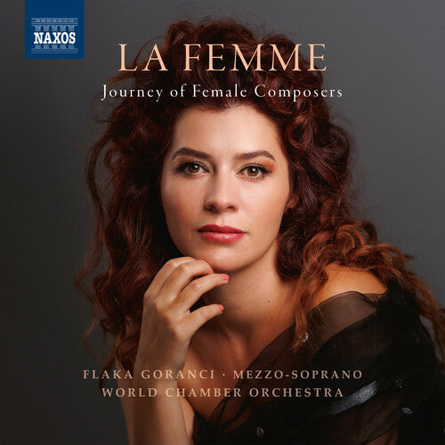 Goranci, Flaka / World Chamber Orch: La Femme: Journey of Female Composers