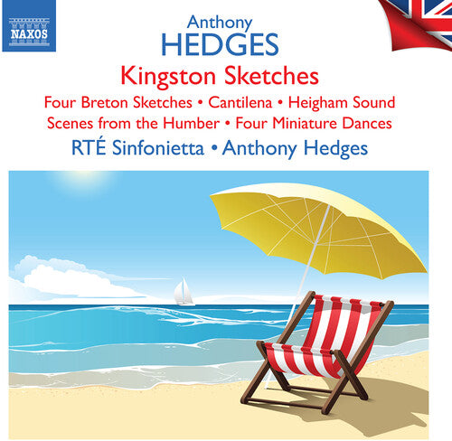 Hedges / Rte Sinfonietta: Kingston Sketches / Four Breton Sketches