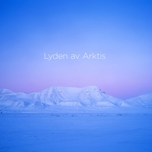 Thoresen / Arktisk Filharmoni: Lyden Av Arktis (The Sound of the Arctic) - SUPER-AUDIO CD