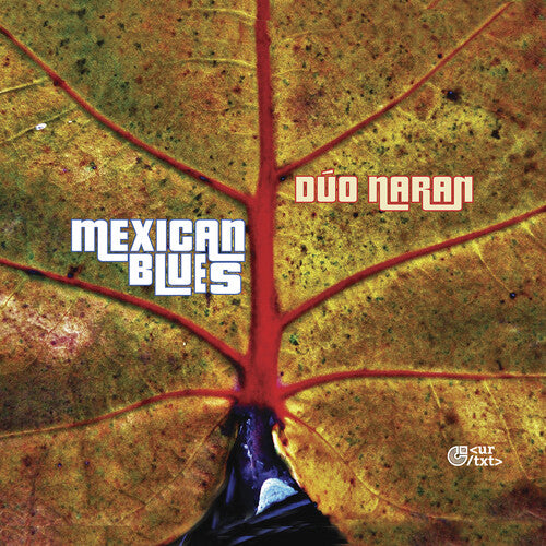 Gordillo / Duo Naran / Chejin: Mexican Blues