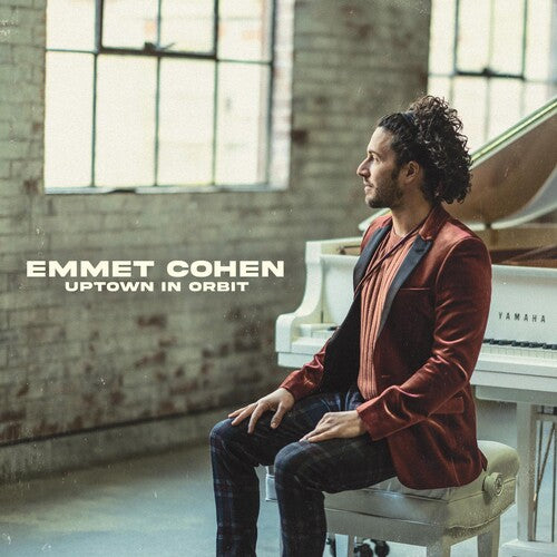 Cohen, Emmet: Uptown In Orbit