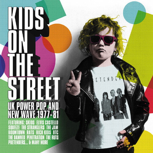 Kids on the Street: Uk Power Pop & New Wave 77-81: Kids On The Street: UK Power Pop & New Wave 1977-1981 / Various