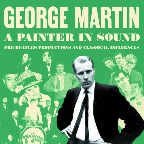 Martin, George: A Painter In Sound: Pre-Beatles Productions & Classical Influences