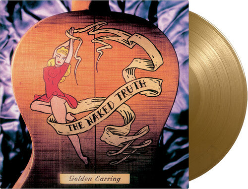 Golden Earring: Naked Truth - Limited 180-Gram Gold Colored Vinyl