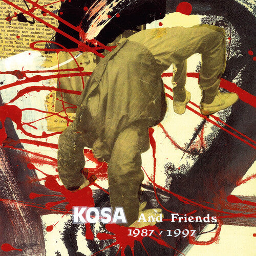 Kosa (Francis Manne/ Fr6): Kosa & Friends 1987-1997