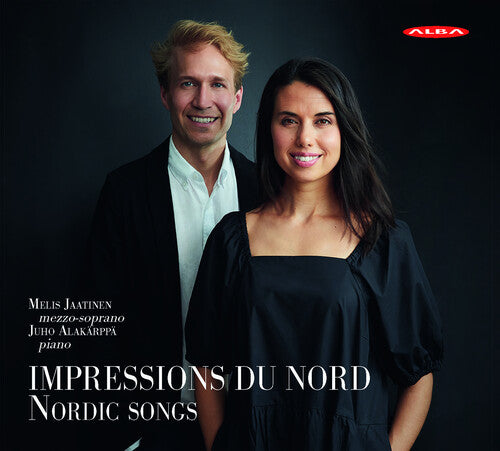 Jaatinen, Melis / Alakarppa, Juho: Impressions Du Nord: Nordic Songs