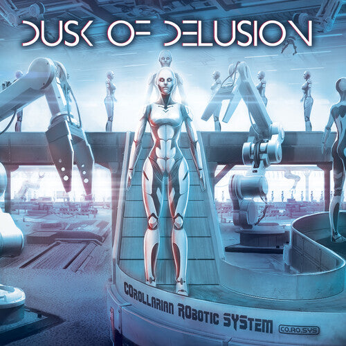 Dusk of Delusion: Corollarian Robotic System [CO.RO.SYS]