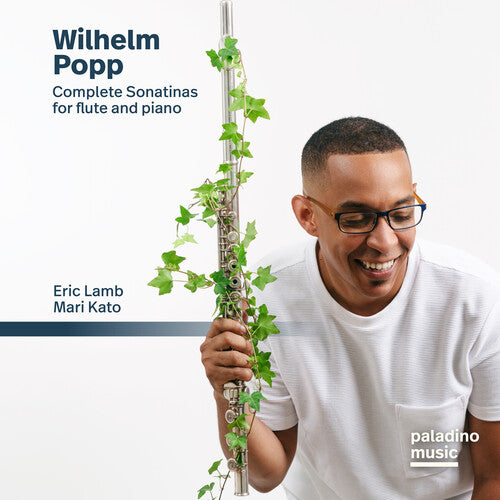 Lamb, Eric / Kato, Mari: Wilhelm Popp: Complete Sonatinas For Flute & Piano