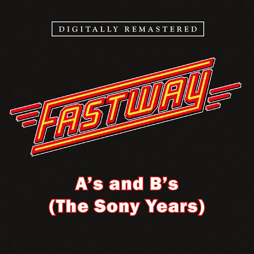 Fastway: A's & B's (The Sony Years)