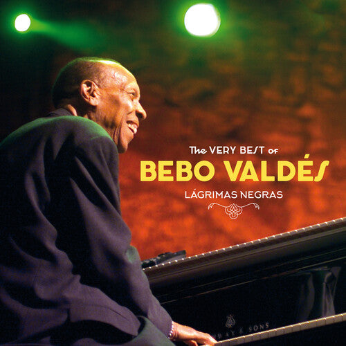 Valdes, Bebo: Lagrimas Negras: The Very Best Of Bebo Valdes - 180-Gram Vinyl