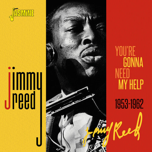 Reed, Jimmy: You'Re Gonna Need My Help 1953-1962